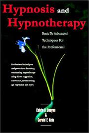 Cover of: Hypnosis and Hypnotherapy Basic to Advanced Techniques for the Professional