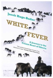 White fever by Jacek Hugo-Bader