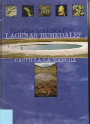 Cover of: Plantas acuáticas de las lagunas humedales de Castilla-La Mancha