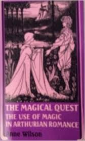 Cover of: The Magical Quest: Use of Magic in Arthurian Romance