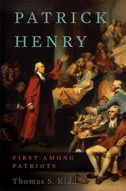 Cover of: Patrick Henry by Thomas S. Kidd