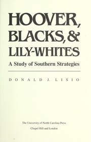 Cover of: Hoover, Blacks, & lily-whites by Donald J. Lisio