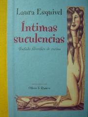 Cover of: Intimas suculencias by Laura Esquivel