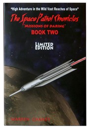 Cover of: SPACE PATROL CHRONICLES - BOOK TWO: Missions of Daring