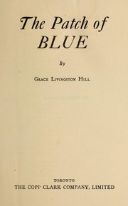 Cover of: The patch of blue by Grace Livingston Hill