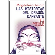 Cover of: Las historias del dragón danzante. II, Cuentos de alquimia by 