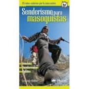 Cover of: Senderismo para masoquistas: 25 rutas cañeras por la zona centro