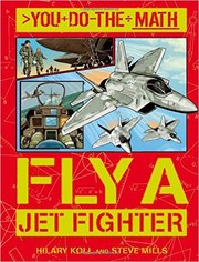 Cover of: Fly a Jet Fighter (You Do the Math) by 
