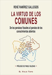 La virtud de los comunes by René Ramírez Gallegos