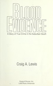 Cover of: Blood evidence by Craig A. Lewis