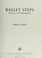 Cover of: Ballet steps