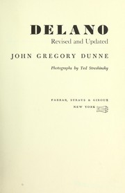 Cover of: Delano, the story of the California grape strike. by John Gregory Dunne