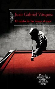 Cover of: El ruido de las cosas al caer by 