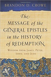 Cover of: The Message of the General Epistles in the History of Redemption