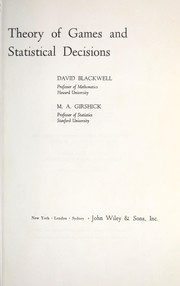 Cover of: Theory of games and statistical decisions by David Harold Blackwell