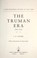 Cover of: The Truman Era, 1945-1952
