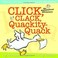 Cover of: Click, clack, quackity-quack