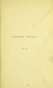 Cover of: Earnest appeals: in a series of letters, on subjects relating to the present and eternal happiness of the soul