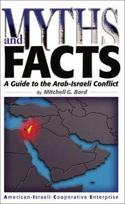 Cover of: Myths and facts: a guide to the Arab-Israeli conflict