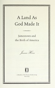 Cover of: A land as God made it : Jamestown and the birth of America