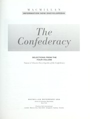 Cover of: The Confederacy : selections from the four-volume Macmillan encyclopedia of the Confederacy