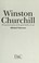 Cover of: WINSTON CHURCHILL: HIS MILITARY LIFE, 1895-1945.