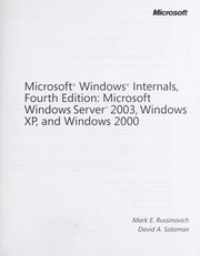 Cover of: Microsoft Windows internals: Microsoft Windows Server 2003, Windows XP, and Windows 2000