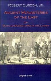 Cover of: Ancient Monasteries of the East by Robert, Jr. Curzon