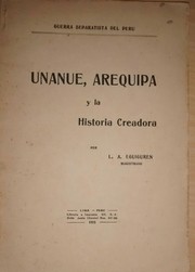 Cover of: Unanue, Arequipa y la historia creadora