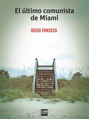 Cover of: El último comunista de Miami