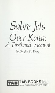 Cover of: Sabre jets over Korea : a firsthand account by 