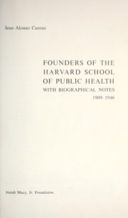 Founders of the Harvard School of Public Health by Jean Alonzo Curran