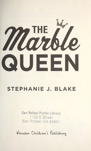 Cover of: The Marble queen by Stephanie Blake