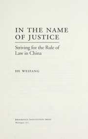Cover of: In the name of justice: striving for the rule of law in China