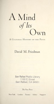 Cover of: A mind of its own : a cultural history of the penis