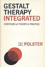 Cover of: Gestalt therapy integrated by Erving Polster, Miriam Polster, Erving Polster