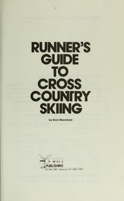 Runner's guide to cross country skiing by Dick Mansfield
