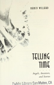 Cover of: Telling time : angels, ancestors, and stories by 