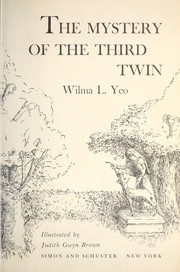 Cover of: The mystery of the third twin by Wilma Yeo