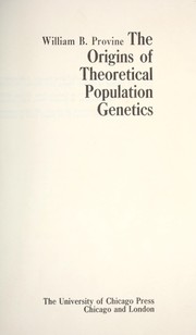 Cover of: The origins of theoretical population genetics