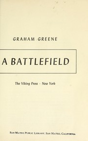 It's a battlefield by Graham Greene
