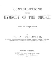 Contributions to the hymnody of the church.. by Walter Arthur Copinger