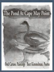 The pond at Cape May Point by Burt Kimmelman