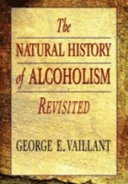 Cover of: Natural history of alcoholism revisited by George E. Vaillant