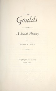 Cover of: The Goulds; a social history by 