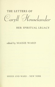 Cover of: The letters of Caryll Houselander: her spiritual legacy