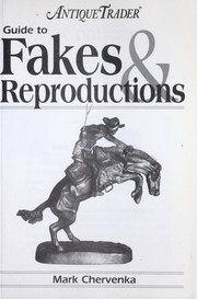 Cover of: Antique trader guide to fakes & reproductions by Mark Chervenka, Mark Chervenka