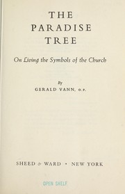 Cover of: The paradise tree; on living the symbols of the church. by Gerald Vann