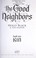 Cover of: The Good Neighbors