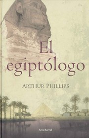 El egiptólogo by Arthur Phillips, Francisco Lacruz